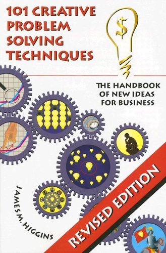 101 Creative Problem Solving Techniques: The Handbook of New Ideas for Business,Used