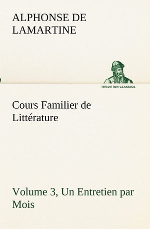Cours Familier de Littrature (Volume 3) Un Entretien par Mois (French Edition),Used