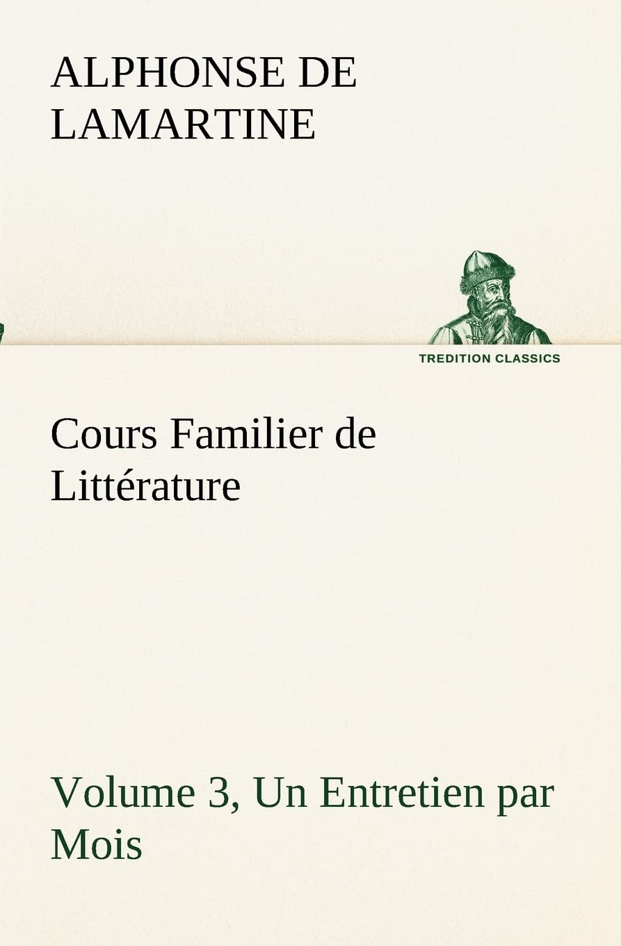 Cours Familier de Littrature (Volume 3) Un Entretien par Mois (French Edition),Used