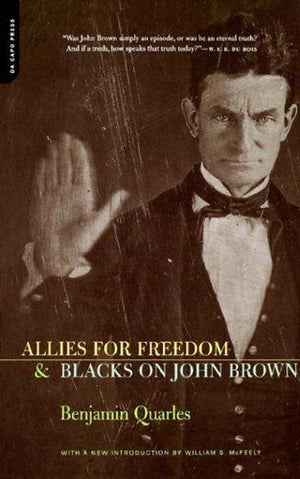 Allies for Freedom and Blacks on John Brown,Used