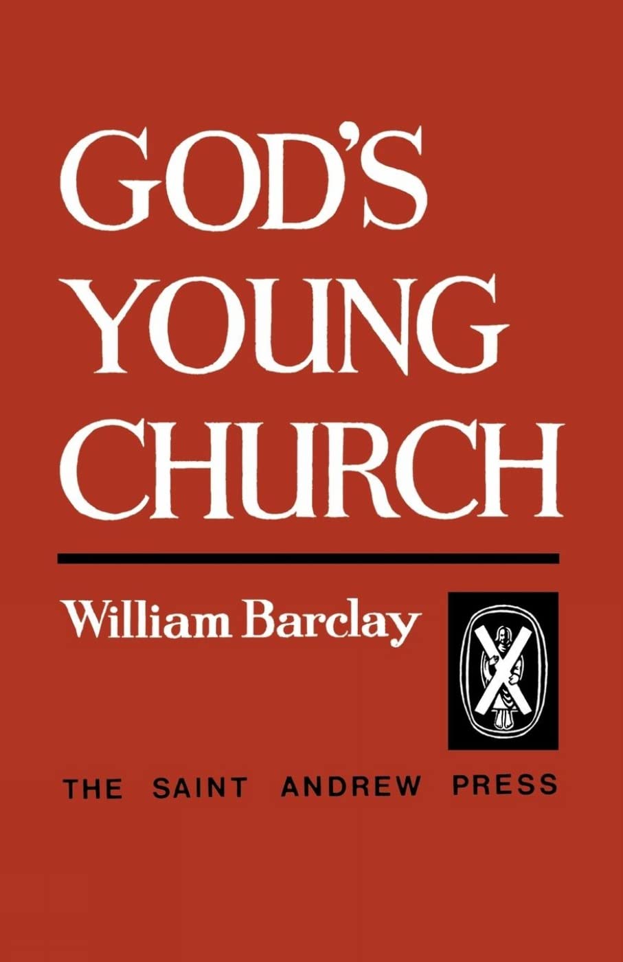 God's Young Church: A Study of the Early Church,Used