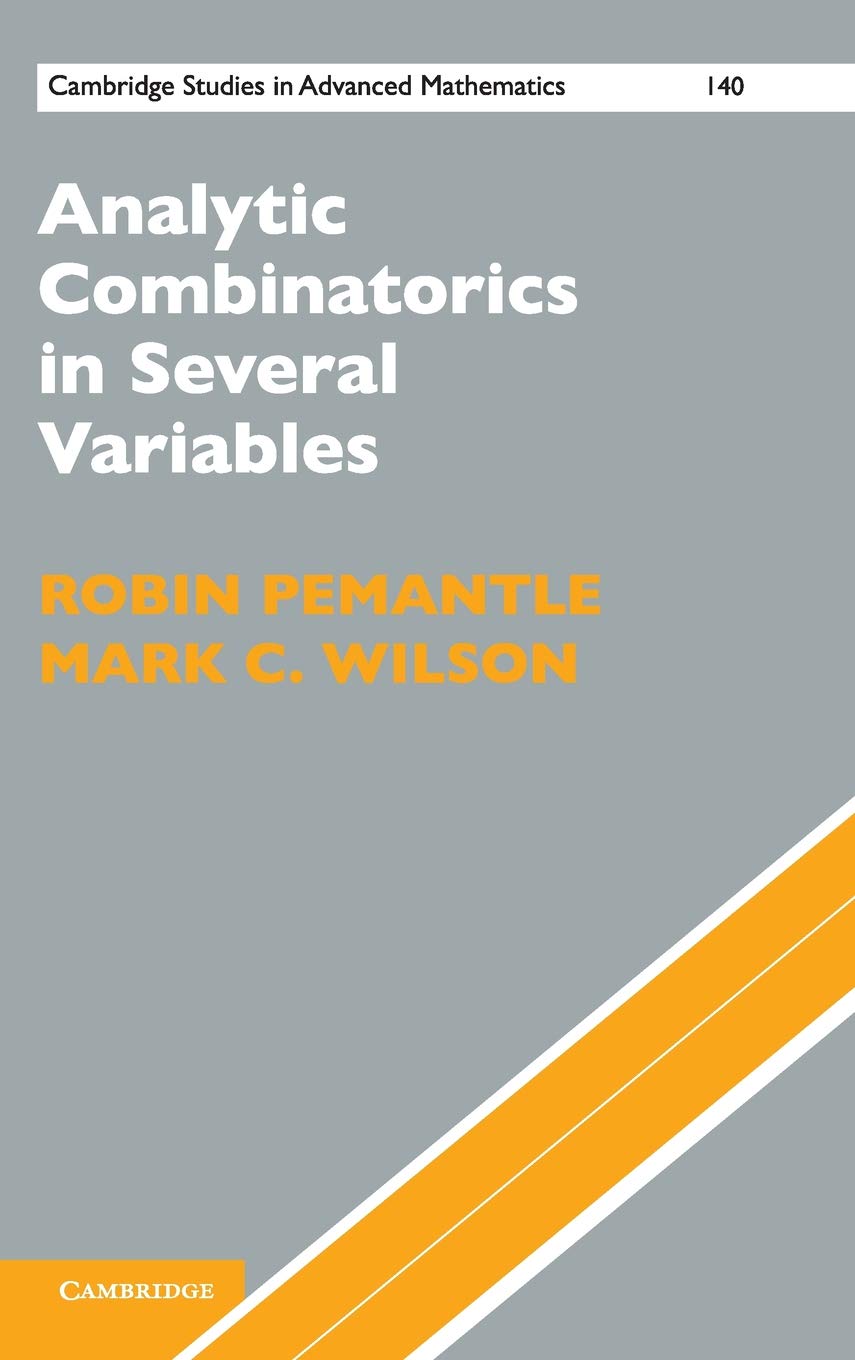 Analytic Combinatorics in Several Variables (Cambridge Studies in Advanced Mathematics, Series Number 140),Used