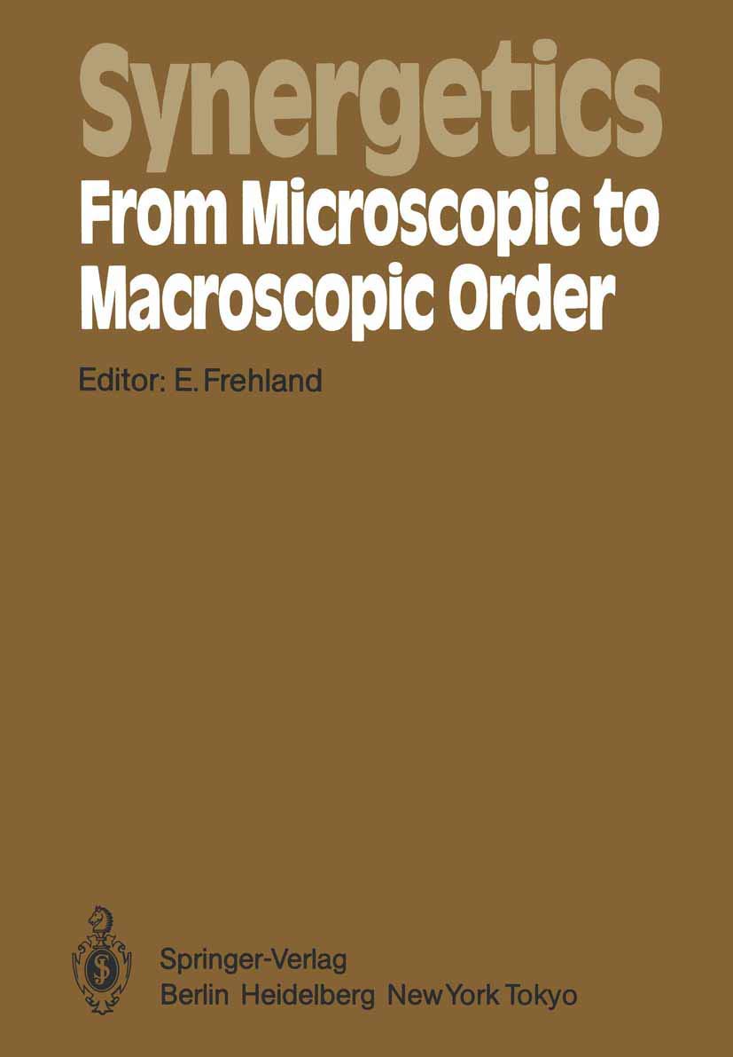 Synergetics  From Microscopic to Macroscopic Order: Proceedings of the International Symposium on Synergetics at Berlin, July 4,Used