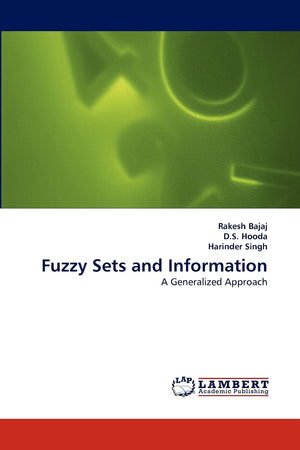 Fuzzy Sets and Information: A Generalized Approach,Used