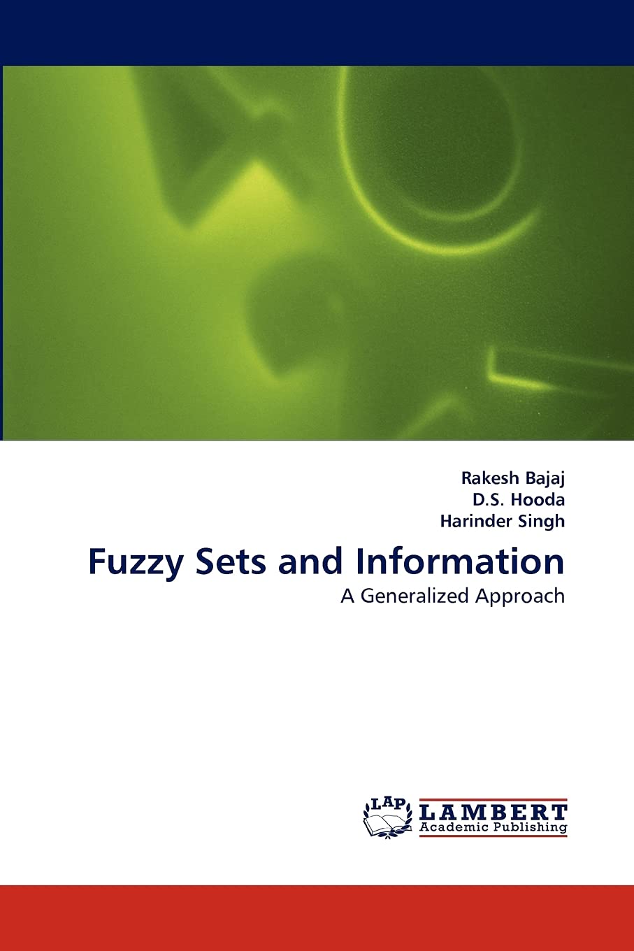Fuzzy Sets and Information: A Generalized Approach,Used