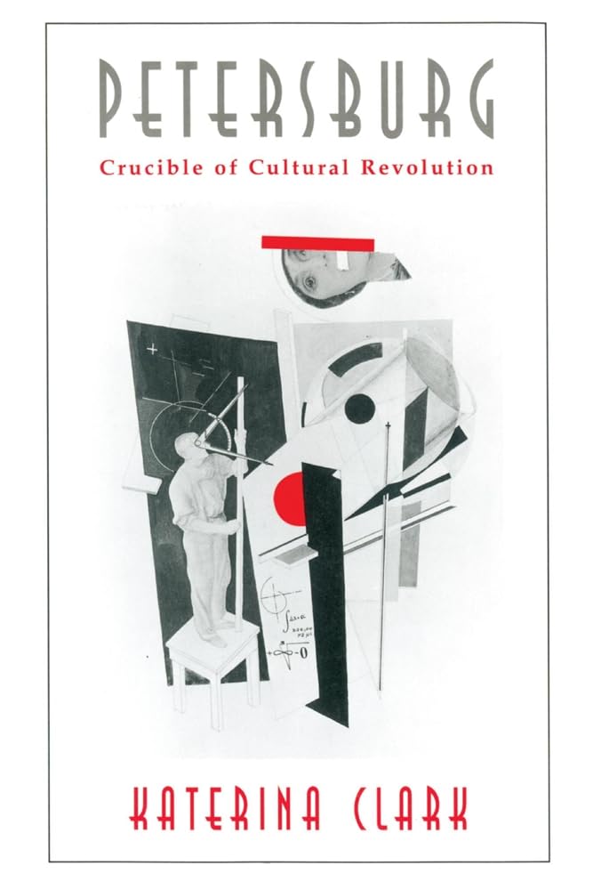 Petersburg: Crucible of Cultural Revolution,Used