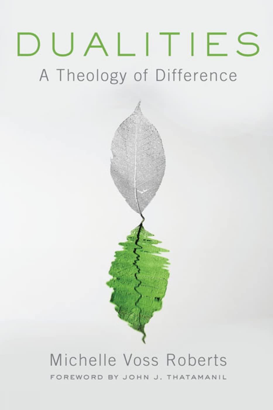 Dualities: A Theology Of Difference,New
