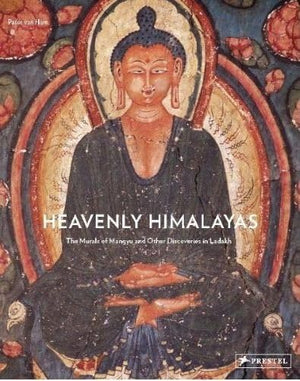 Heavenly Himalayas: The Murals of Mangyu and Other Discoveries in Ladakh,Used