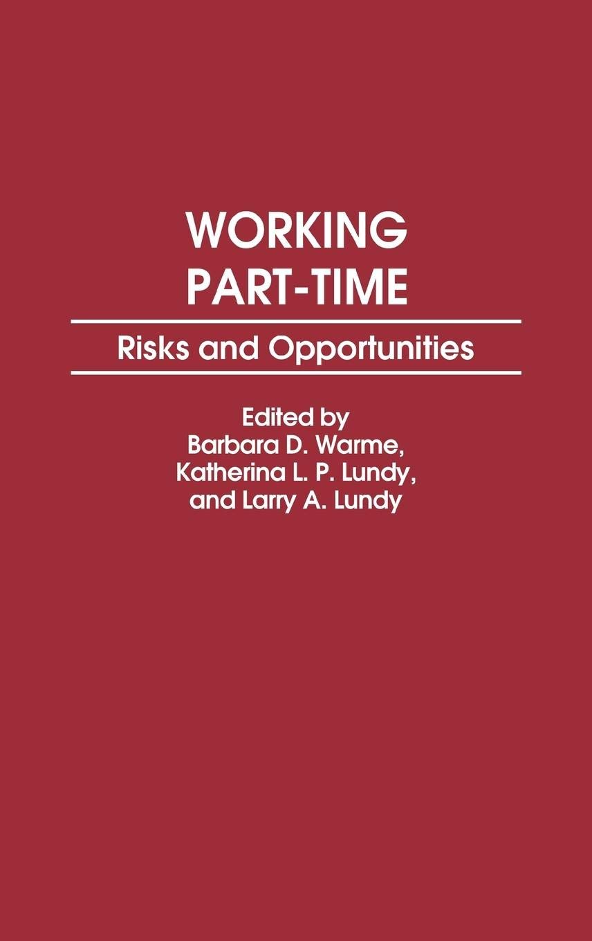 Working Parttime: Risks And Opportunities