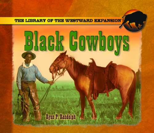 Black Cowboys (Library Of The Westward Expansion),New