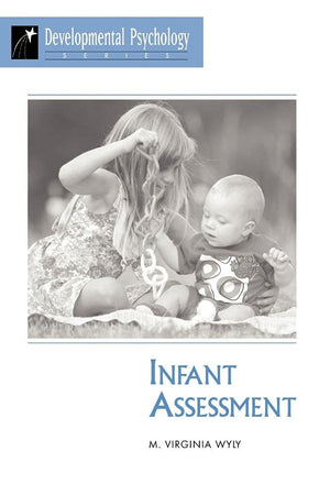 Infant Assessment (Developmental Psychology Series),New