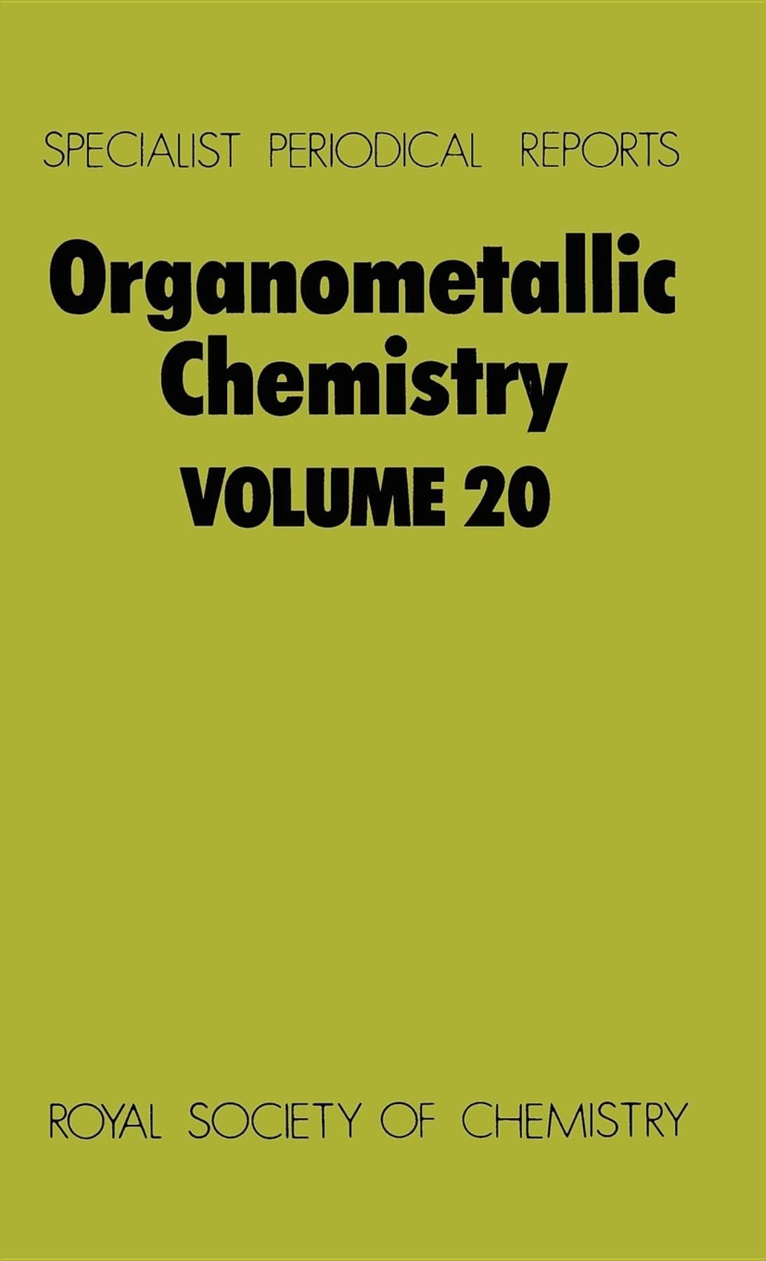 Organometallic Chemistry: Volume 20 (Specialist Periodical Reports, Volume 20),Used
