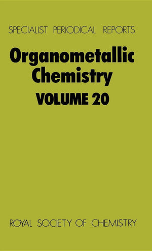 Organometallic Chemistry: Volume 20 (Specialist Periodical Reports, Volume 20),Used