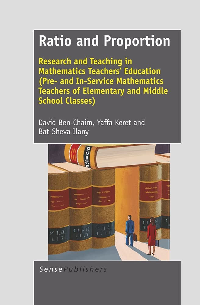 Ratio And Proportion: Research And Teaching In Mathematics Teachers' Education (Pre And Inservice Mathematics Teachers Of Elem,Used