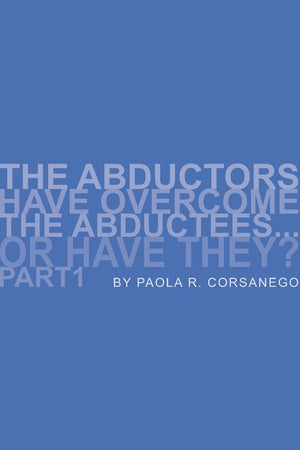 The Abductors Have Overcome The Abductees...Or Have They? Part1,Used