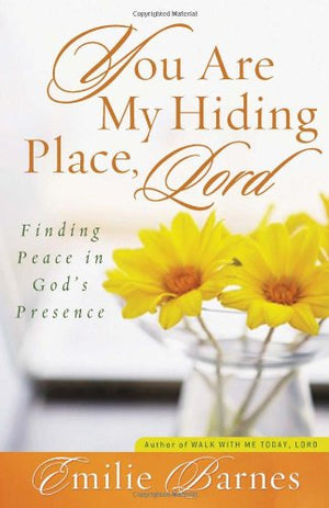 You Are My Hiding Place, Lord: Finding Peace in God's Presence,Used