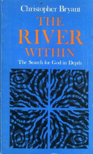 The river within: The search for God in depth,Used