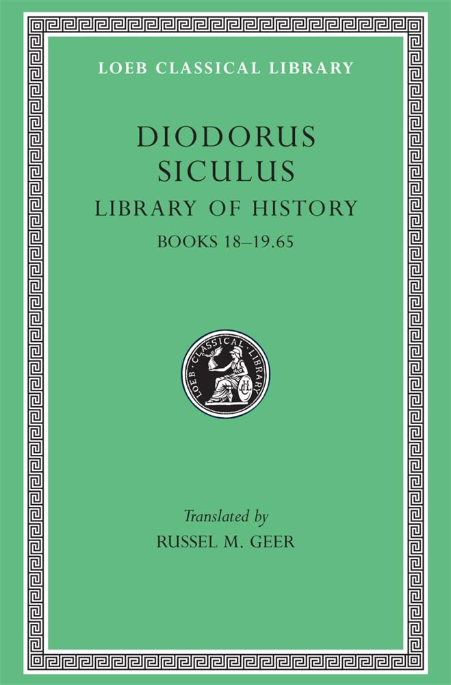 Diodorus Siculus: Library Of History, Volume Ix, Books 1819.65 (Loeb Classical Library No. 377),New