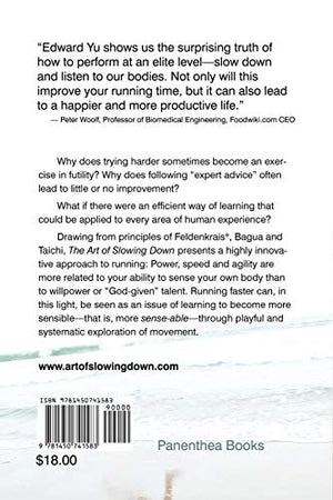 The Art of Slowing Down: A SenseAble Approach to Running Faster,Used
