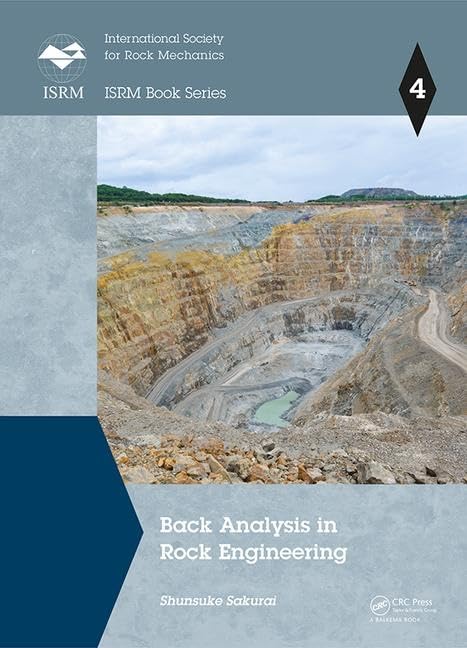Back Analysis in Rock Engineering (ISRM Book Series),Used