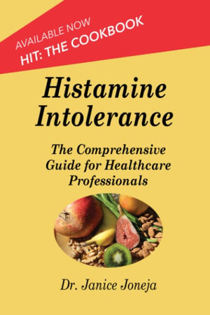 Histamine Intolerance: A Comprehensive Guide for Healthcare Professionals (Comprehensive Guides),Used