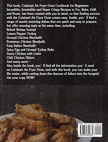 Cuisinart Air Fryer Oven Cookbook for Beginners: Incredible, Irresistible and Super Crispy Recipes to Fry, Bake, Grill, and Roas,Used