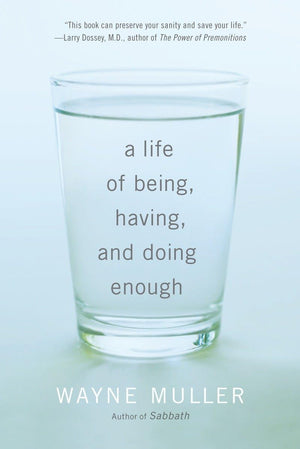A Life of Being, Having, and Doing Enough,Used