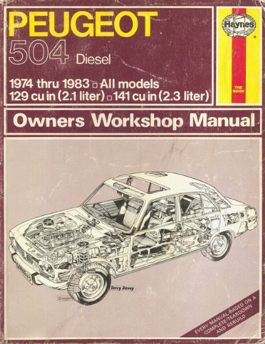 Peugeot 504 Diesel: Owners Workshop Manual (Haynes Automotive Repair Manual Series, No. 663)