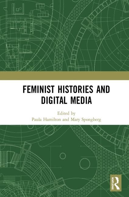 Feminist Histories and Digital Media,Used