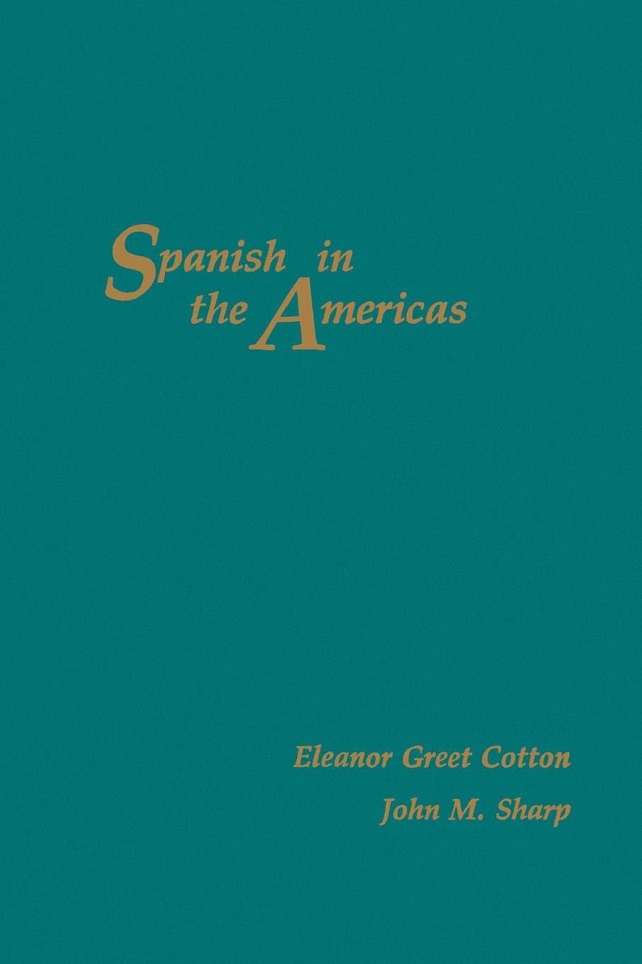 Spanish In the Americas (Romance Languages and Linguistics Series),Used