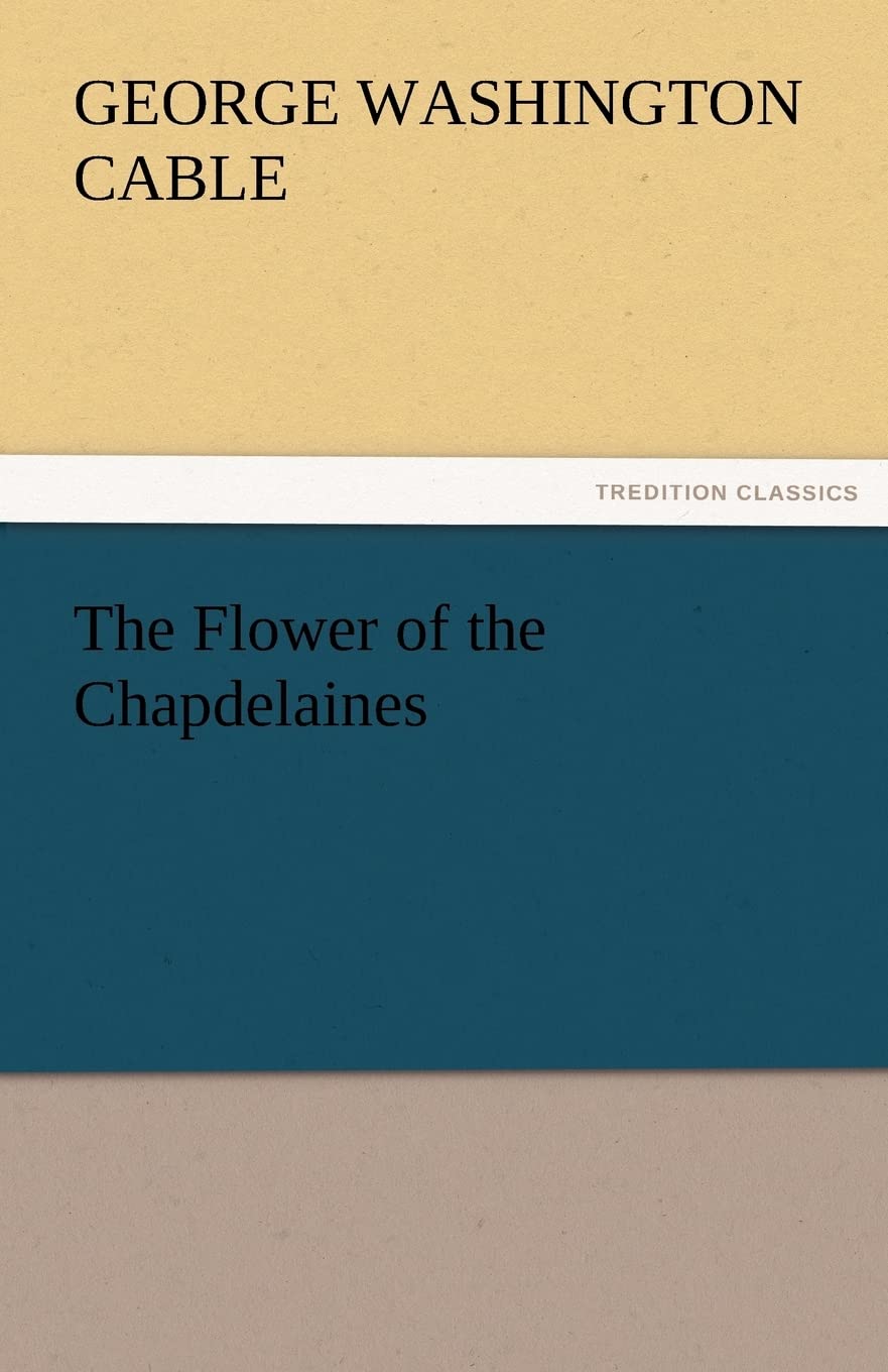 The Flower of the Chapdelaines,Used