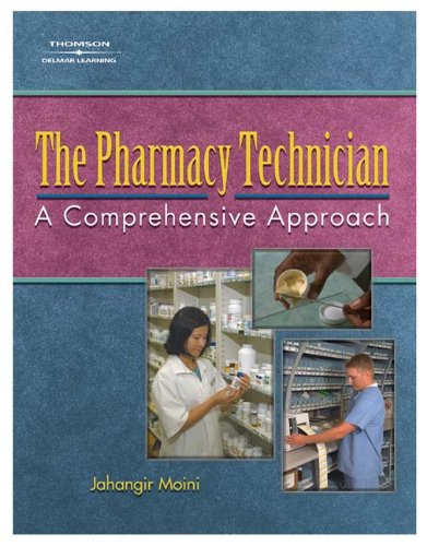 The Pharmacy Technician: A Comprehensive Approach,Used