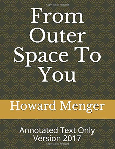 From Outer Space To You: Annotated Text Only Version 2017,Used