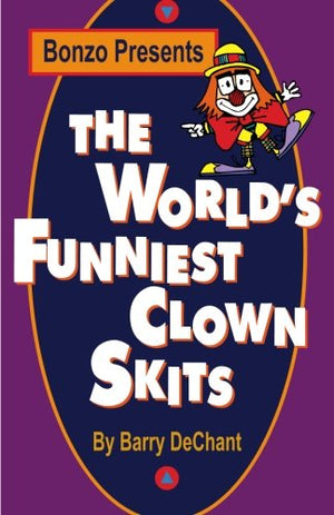The World's Funniest Clown Skits,New