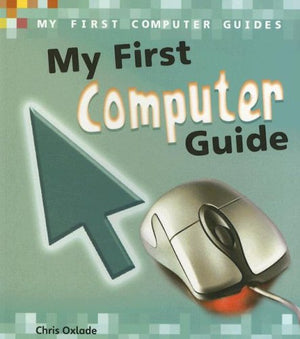 My First Computer Guide (My First Computer Guides),Used