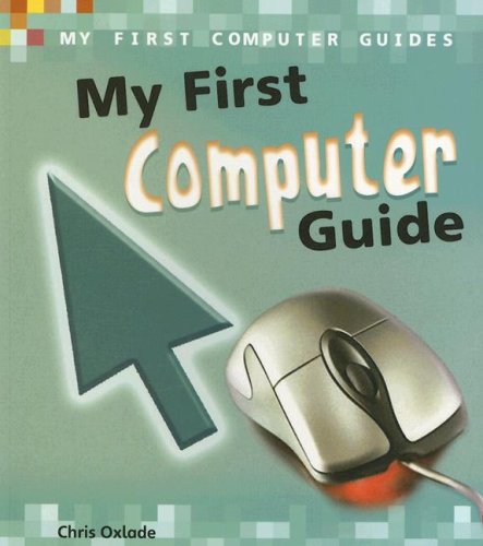 My First Computer Guide (My First Computer Guides),Used