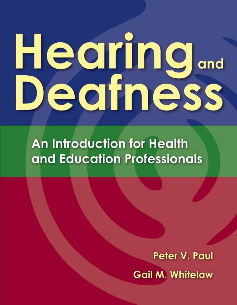 Hearing and Deafness: An Introduction for Health and Education Professionals,Used