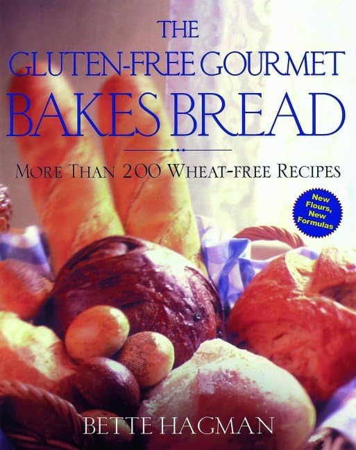 The Glutenfree Gourmet Bakes Bread : More Than 200 Wheat Free Recipes