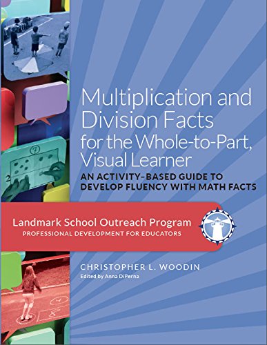 Multiplication and Division Facts for the WholetoPart, Visual Learner,Used