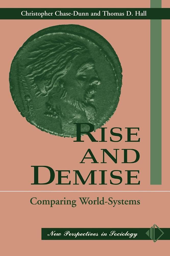Rise And Demise: Comparing World Systems (New Perspectives In Sociology),Used