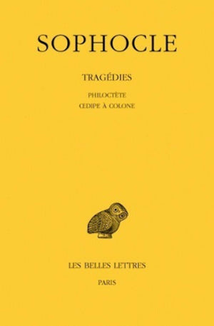 Tragdies: Tome Iii : Philoctte  Oedipe  Colone. (Collection Des Universites De France) (French And Greek Edition),Used