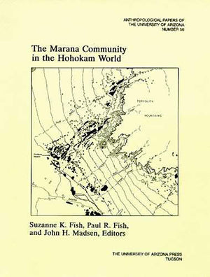 The Marana Community in the Hohokam World (Volume 56) (Anthropological Papers),Used