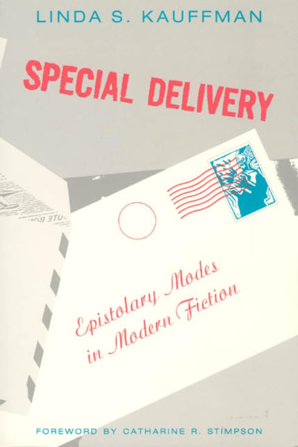 Special Delivery: Epistolary Modes in Modern Fiction (Women in Culture and Society),Used