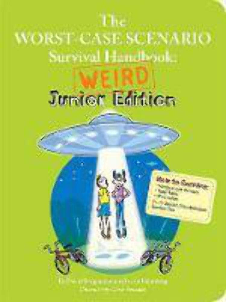 The Worstcase Scenario Survival Handbook: Weird Junior Edition-used