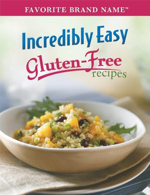 Incredibly Easy GlutenFree Recipes (Favorite Brand Name),Used