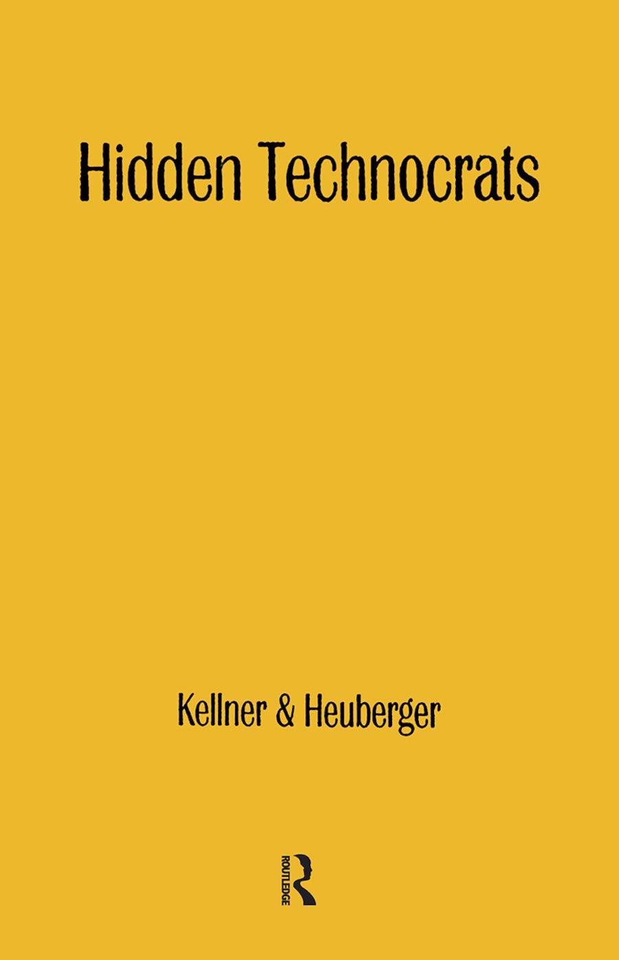 Hidden Technocrats: The New Class and New Capitalism,Used
