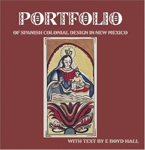 The Portfolio of Spanish Colonial Design in New Mexico,Used
