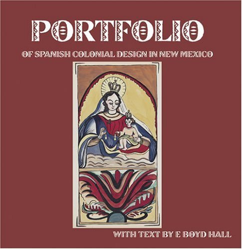 The Portfolio of Spanish Colonial Design in New Mexico,Used