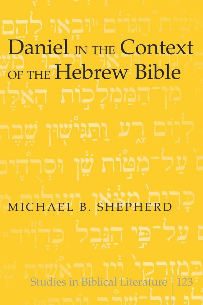 Daniel In The Context Of The Hebrew Bible (Studies In Biblical Literature),Used