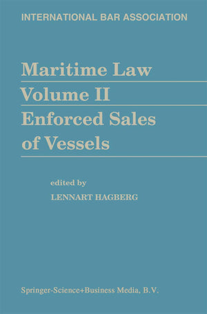Maritime Law Volume II Enforced Sales of Vessels,Used